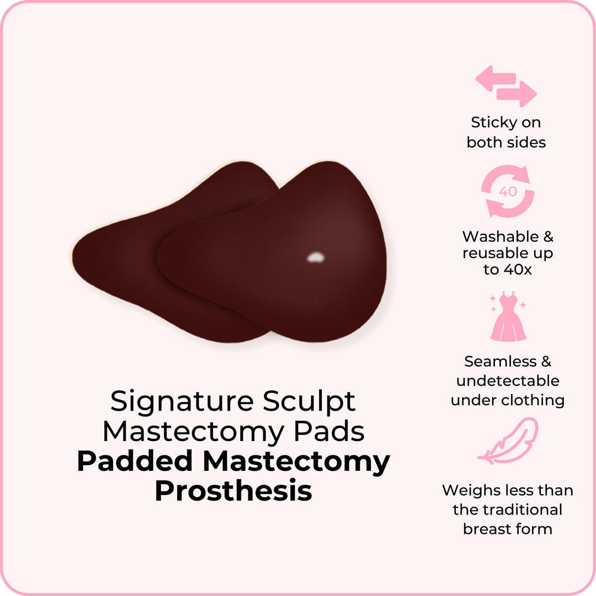 Signature Sculpt Mastectomy Pads